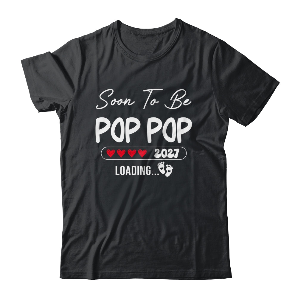 Soon To Be Pop Pop 2027 Loading Promoted To Pop Pop Est 2027 Shirt & Tank Top | teecentury