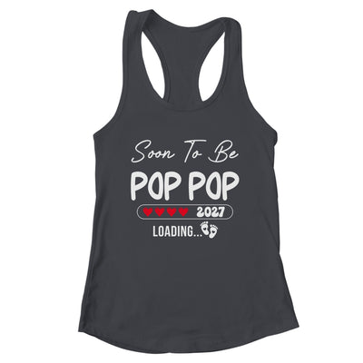 Soon To Be Pop Pop 2027 Loading Promoted To Pop Pop Est 2027 Shirt & Tank Top | teecentury