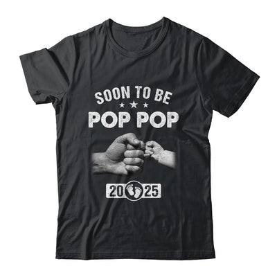 Soon To Be Pop Pop Est 2025 Fathers Day First Time New Shirt & Hoodie | teecentury
