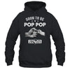 Soon To Be Pop Pop Est 2025 Fathers Day First Time New Shirt & Hoodie | teecentury