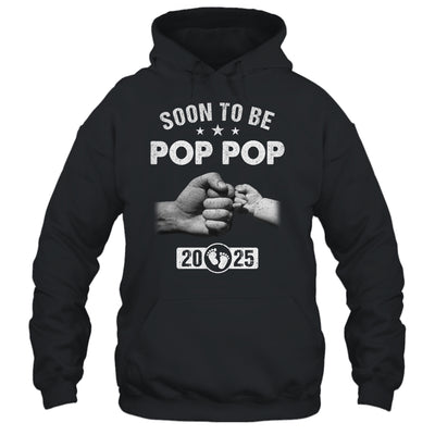 Soon To Be Pop Pop Est 2025 Fathers Day First Time New Shirt & Hoodie | teecentury
