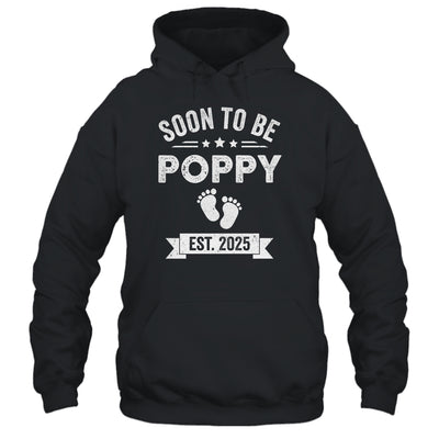 Soon To Be Poppy 2025 Fathers Day First Time Poppy Shirt & Hoodie | teecentury