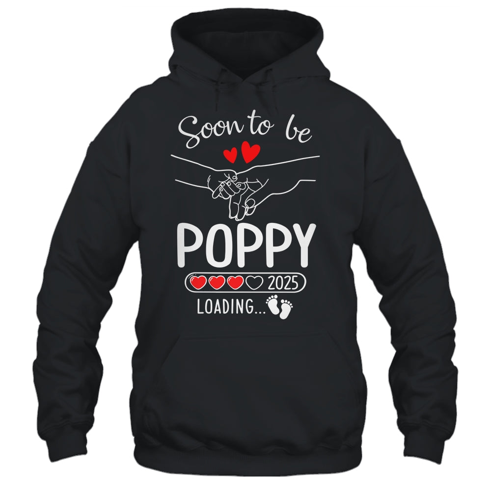 Soon To Be Poppy 2025 Loading Pregnancy Announcement Poppy Shirt & Hoodie | teecentury