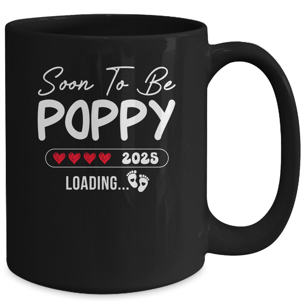 Soon To Be Poppy 2025 Loading Promoted To Poppy Est 2025 Mug | teecentury