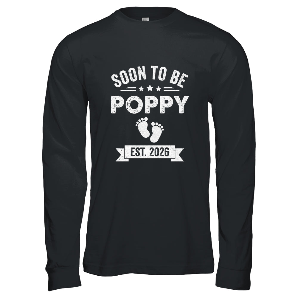 Soon To Be Poppy 2026 Fathers Day First Time Poppy Shirt & Hoodie | teecentury
