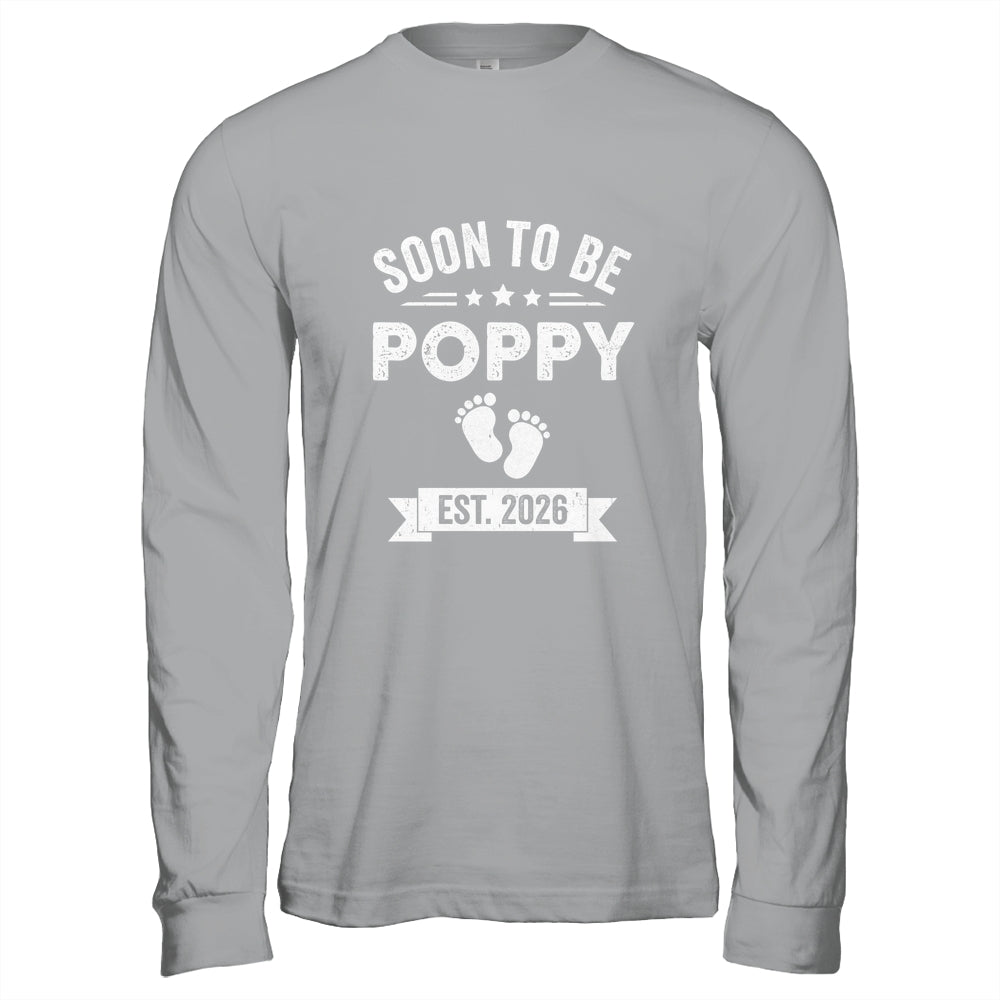 Soon To Be Poppy 2026 Fathers Day First Time Poppy Shirt & Hoodie | teecentury
