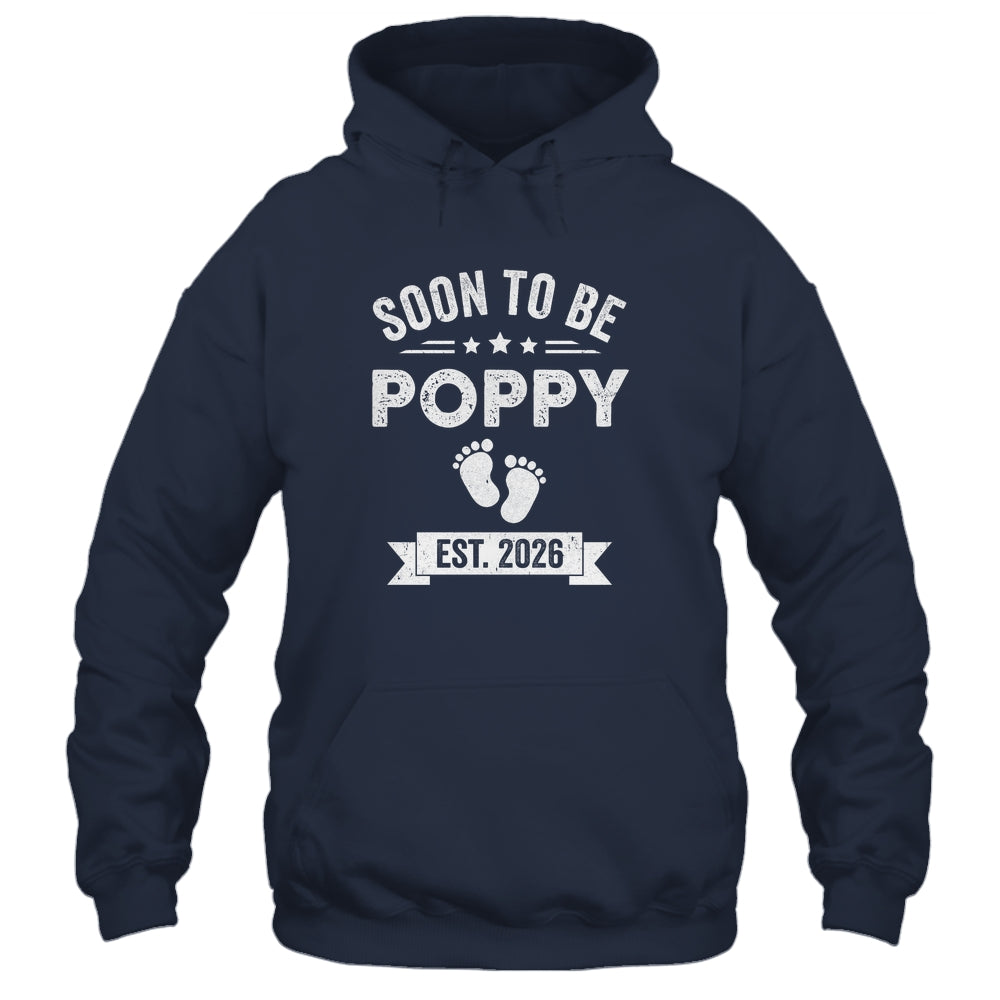 Soon To Be Poppy 2026 Fathers Day First Time Poppy Shirt & Hoodie | teecentury