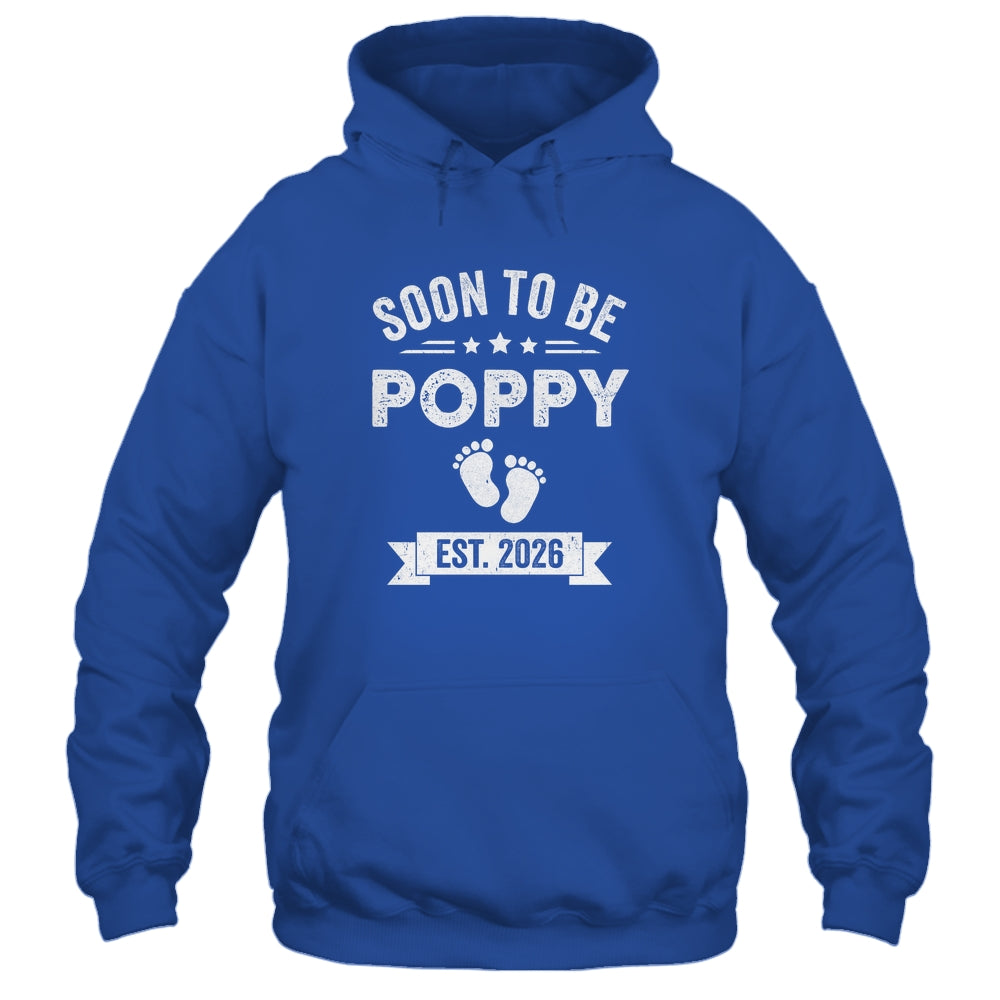 Soon To Be Poppy 2026 Fathers Day First Time Poppy Shirt & Hoodie | teecentury