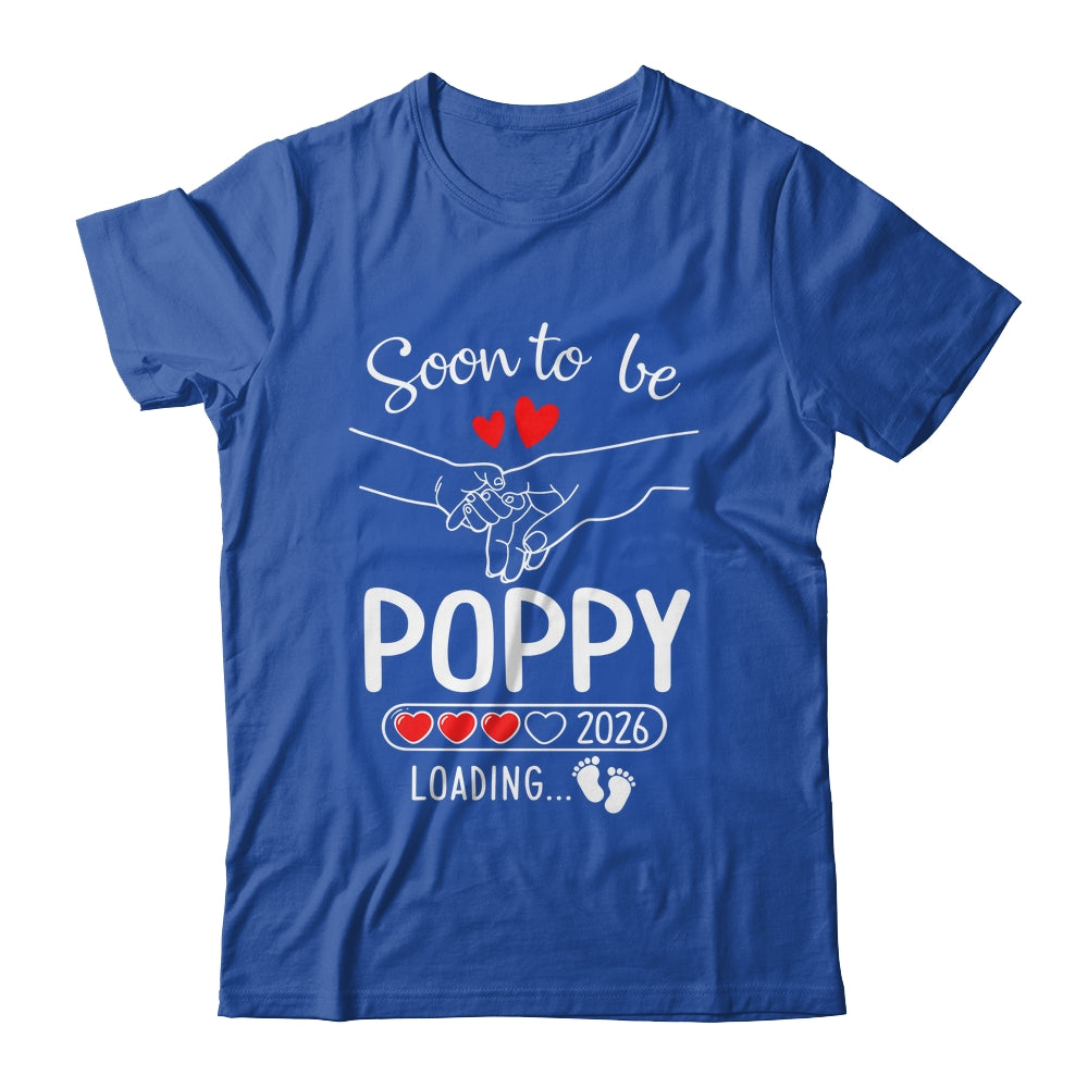 Soon To Be Poppy 2026 Loading Pregnancy Announcement Poppy Shirt & Hoodie | teecentury