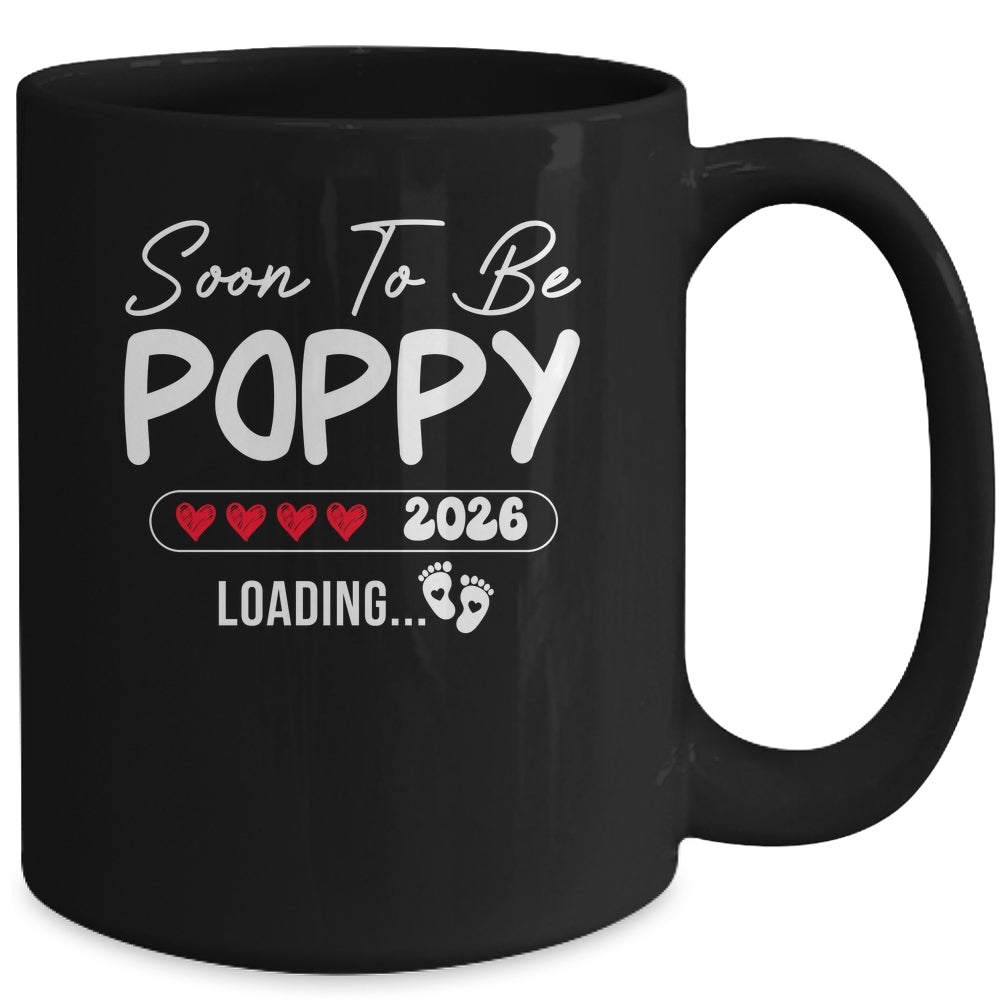 Soon To Be Poppy 2026 Loading Promoted To Poppy Est 2026 Mug | teecentury