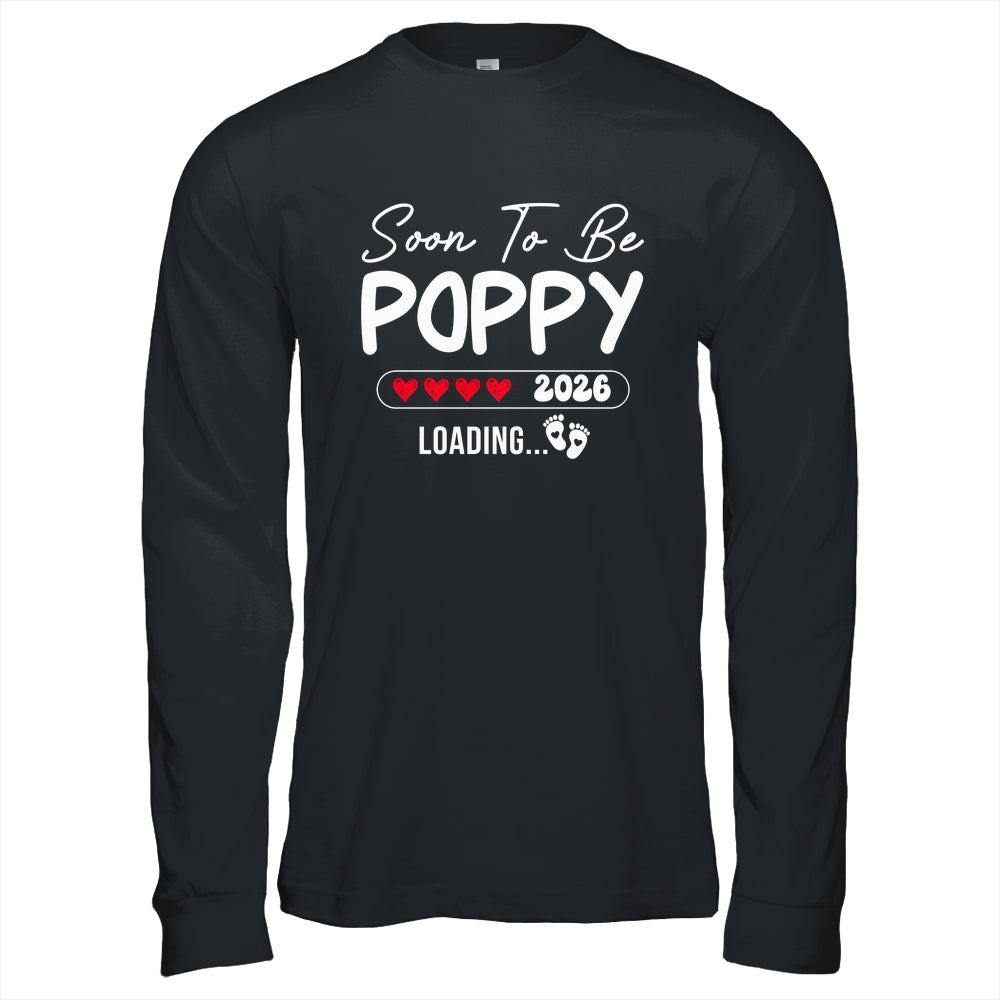 Soon To Be Poppy 2026 Loading Promoted To Poppy Est 2026 Shirt & Hoodie | teecentury