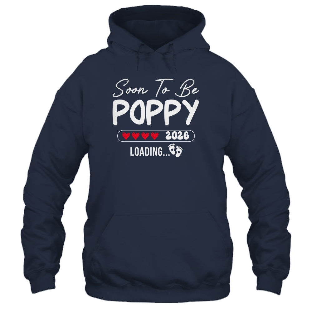 Soon To Be Poppy 2026 Loading Promoted To Poppy Est 2026 Shirt & Hoodie | teecentury