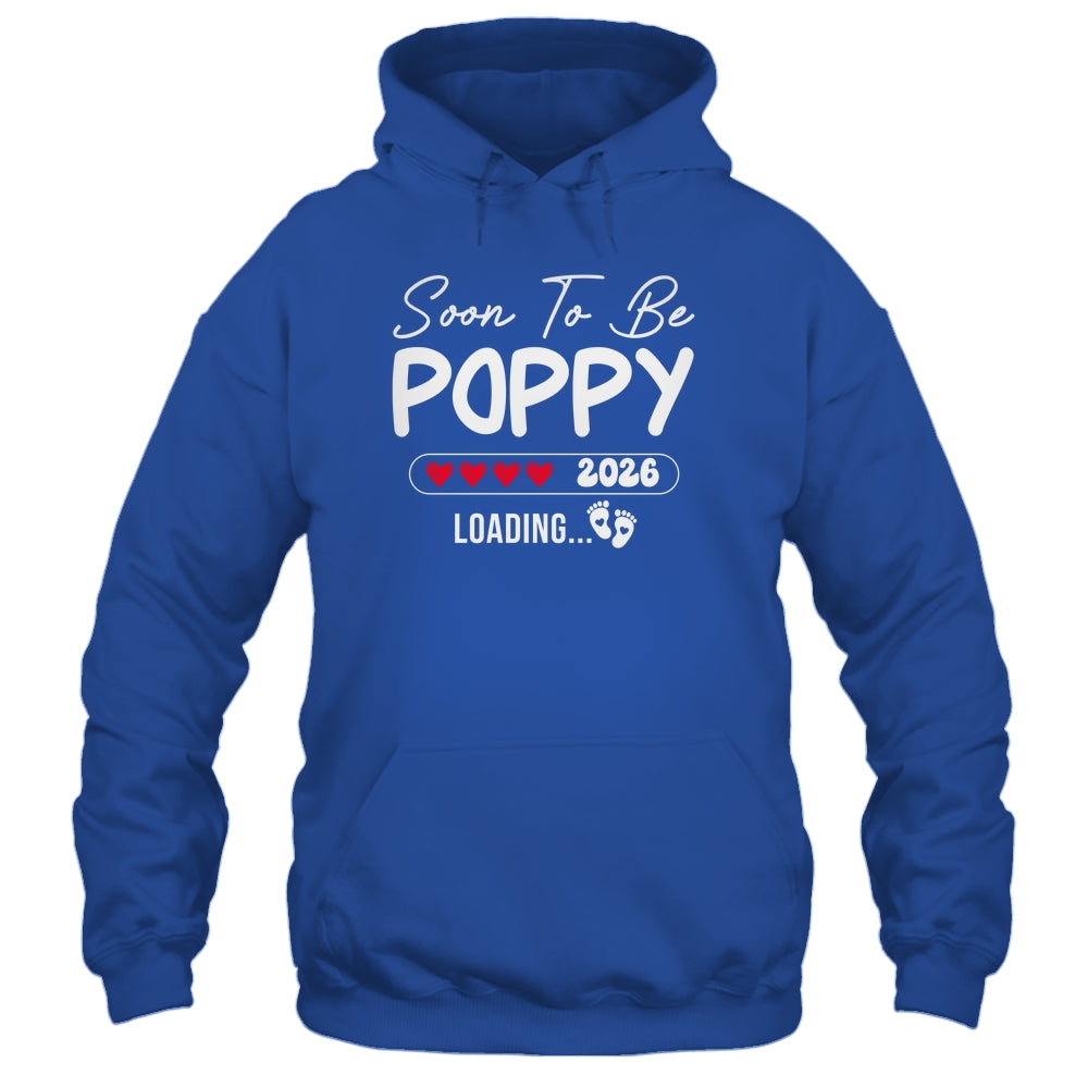 Soon To Be Poppy 2026 Loading Promoted To Poppy Est 2026 Shirt & Hoodie | teecentury
