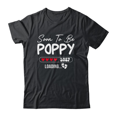 Soon To Be Poppy 2027 Loading Promoted To Poppy Est 2027 Shirt & Tank Top | teecentury