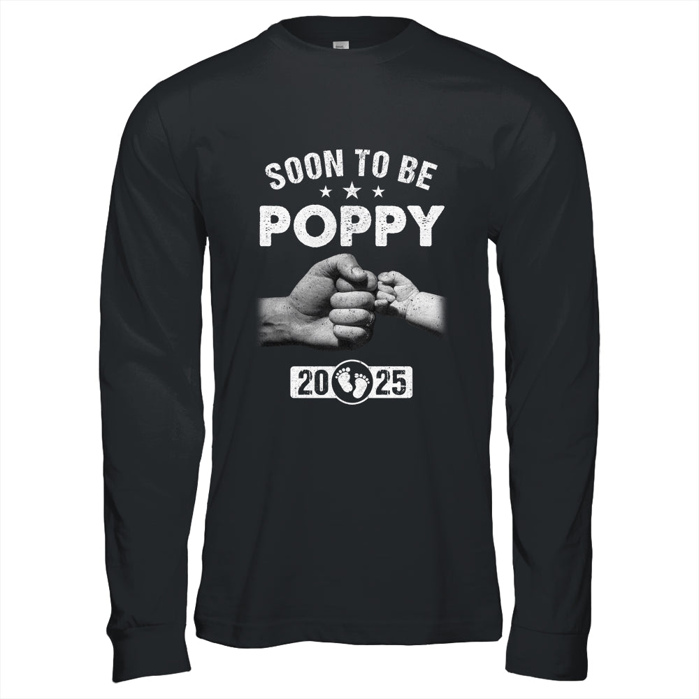 Soon To Be Poppy Est 2025 Fathers Day First Time New Poppy Shirt & Hoodie | teecentury