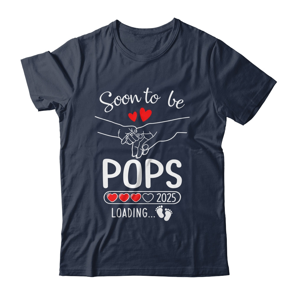 Soon To Be Pops 2025 Loading Pregnancy Announcement Pops Shirt & Hoodie | teecentury