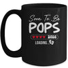 Soon To Be Pops 2026 Loading Promoted To Pops Est 2026 Mug | teecentury