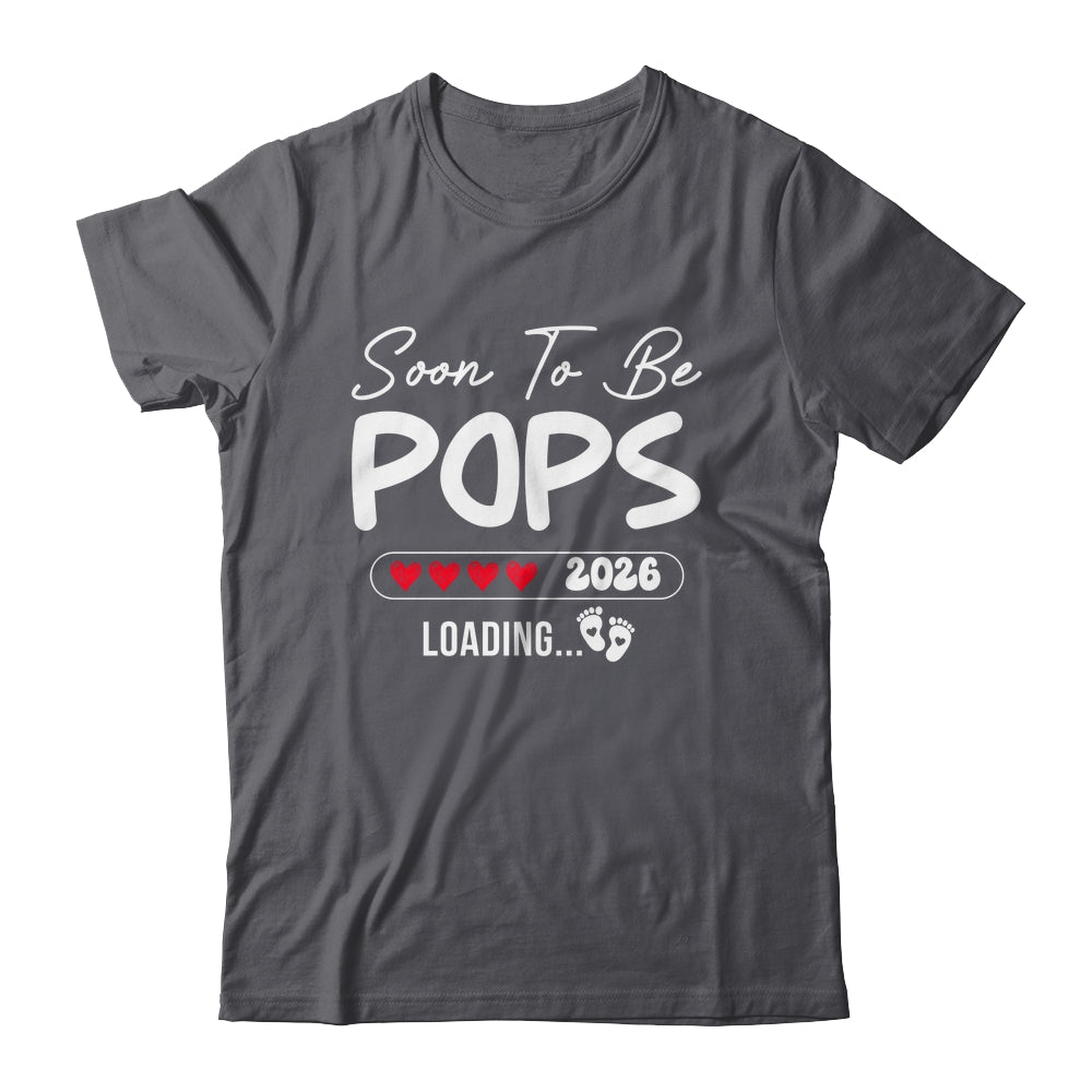 Soon To Be Pops 2026 Loading Promoted To Pops Est 2026 Shirt & Hoodie | teecentury