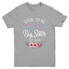 Soon To Be Sister 2024 First Time Pregnancy Announcement Youth Shirt | teecentury