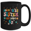 Soon To Be Sister Est 2024 Pregnancy Announcement Groovy Mug | teecentury