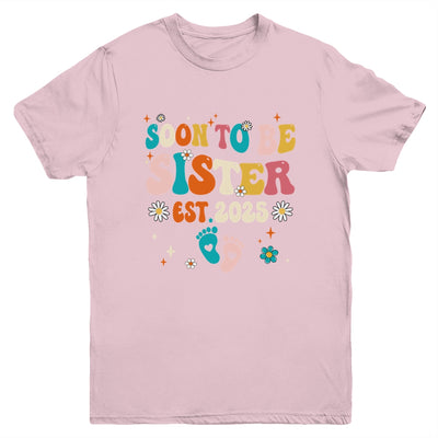 Soon To Be Sister Est 2025 Pregnancy Announcement Groovy Youth Shirt | teecentury