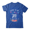 Soon To Be Titi 2024 First Time Pregnancy Announcement Shirt & Tank Top | teecentury