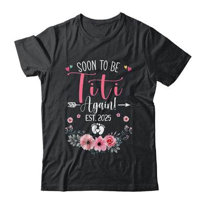 Soon To Be Titi Again Est 2025 Mothers Day Shirt & Tank Top | teecentury