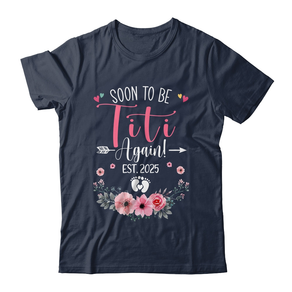 Soon To Be Titi Again Est 2025 Mothers Day Shirt & Tank Top | teecentury