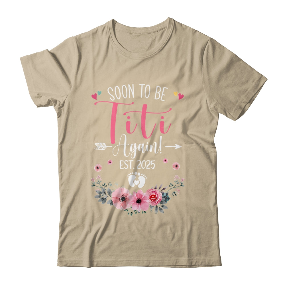 Soon To Be Titi Again Est 2025 Mothers Day Shirt & Tank Top | teecentury