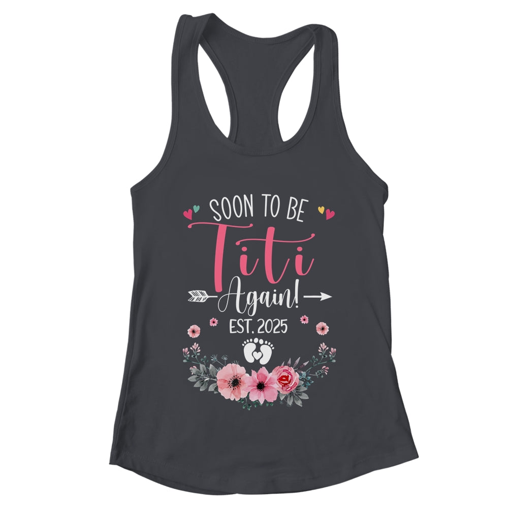 Soon To Be Titi Again Est 2025 Mothers Day Shirt & Tank Top | teecentury