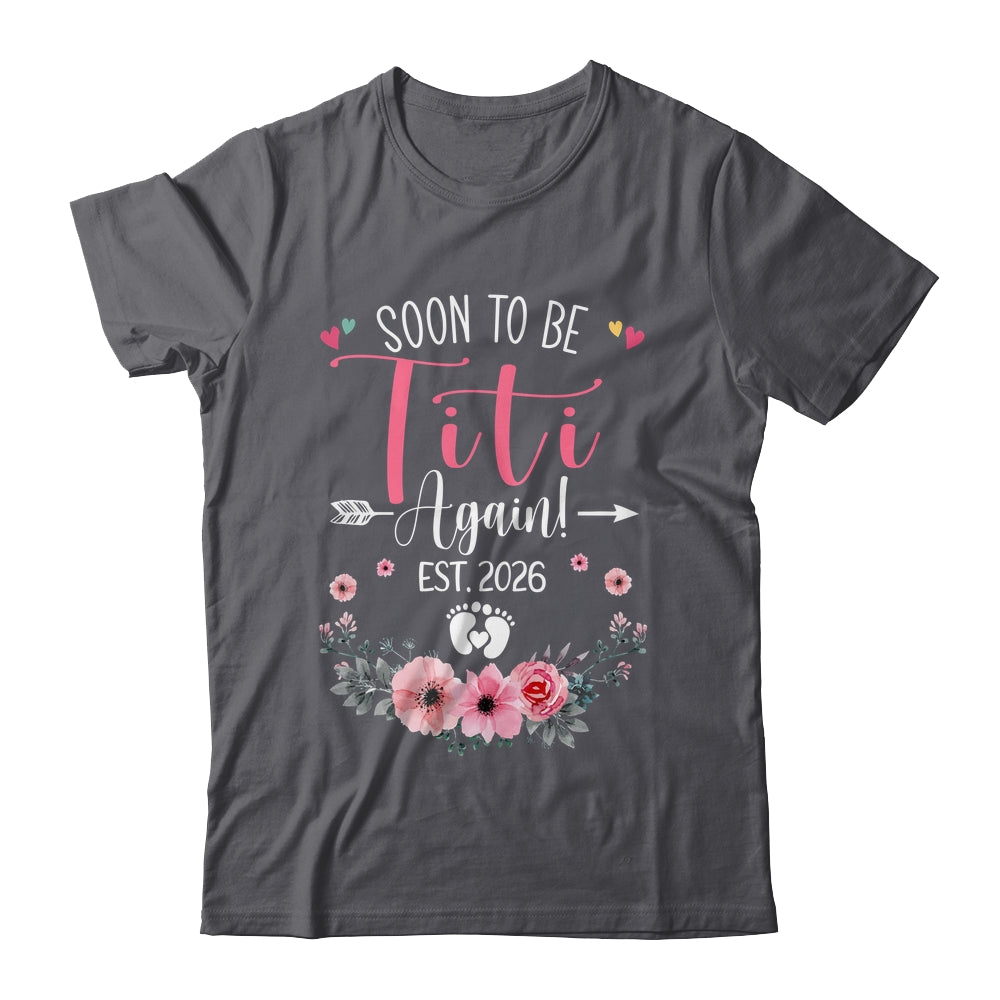 Soon To Be Titi Again Est 2026 Mothers Day Shirt & Tank Top | teecentury