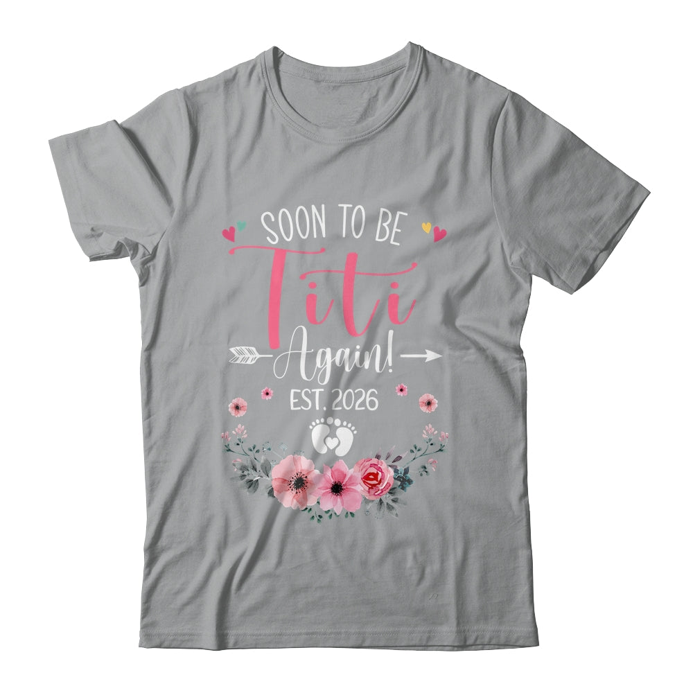 Soon To Be Titi Again Est 2026 Mothers Day Shirt & Tank Top | teecentury