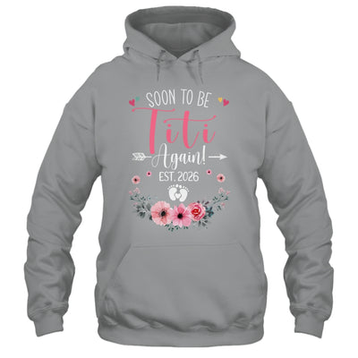 Soon To Be Titi Again Est 2026 Mothers Day Shirt & Tank Top | teecentury