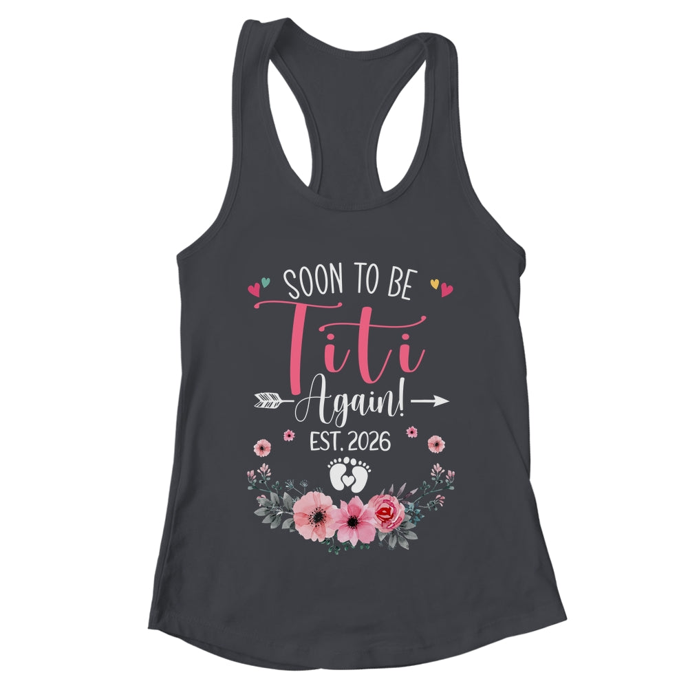 Soon To Be Titi Again Est 2026 Mothers Day Shirt & Tank Top | teecentury