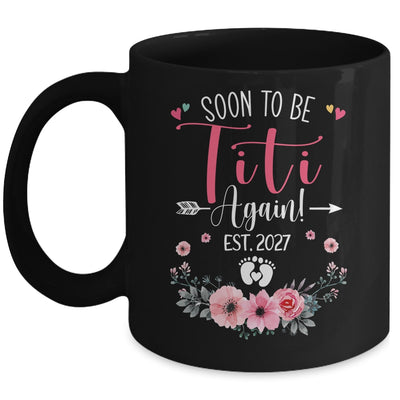 Soon To Be Titi Again Est 2027 Mothers Day Mug | teecentury