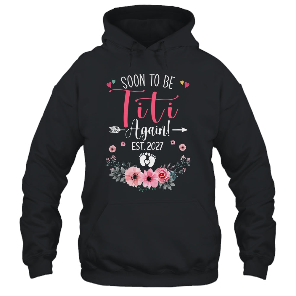 Soon To Be Titi Again Est 2027 Mothers Day Shirt & Tank Top | teecentury