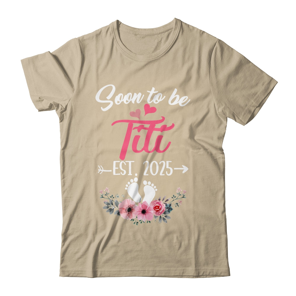 Soon To Be Titi Est 2025 Mothers Day First Time Titi Shirt & Tank Top | teecentury