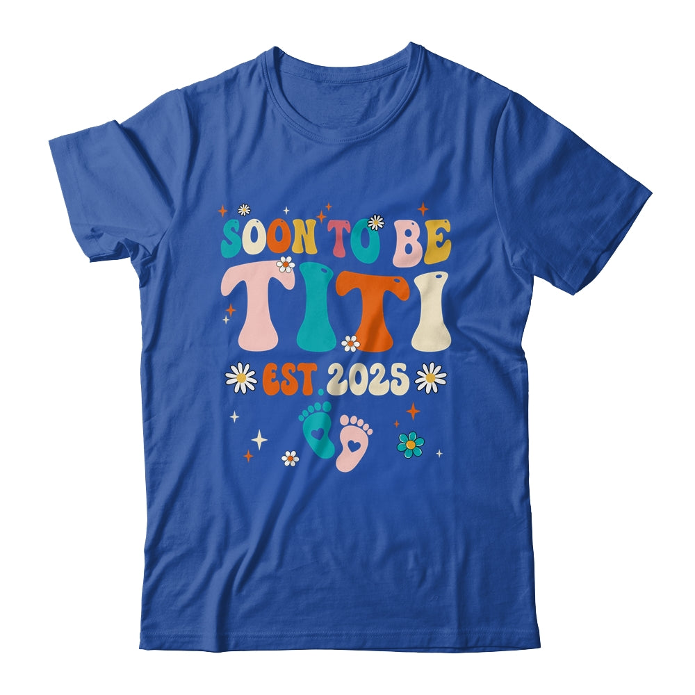 Soon To Be Titi Est 2025 Pregnancy Announcement Groovy Shirt & Tank Top | teecentury