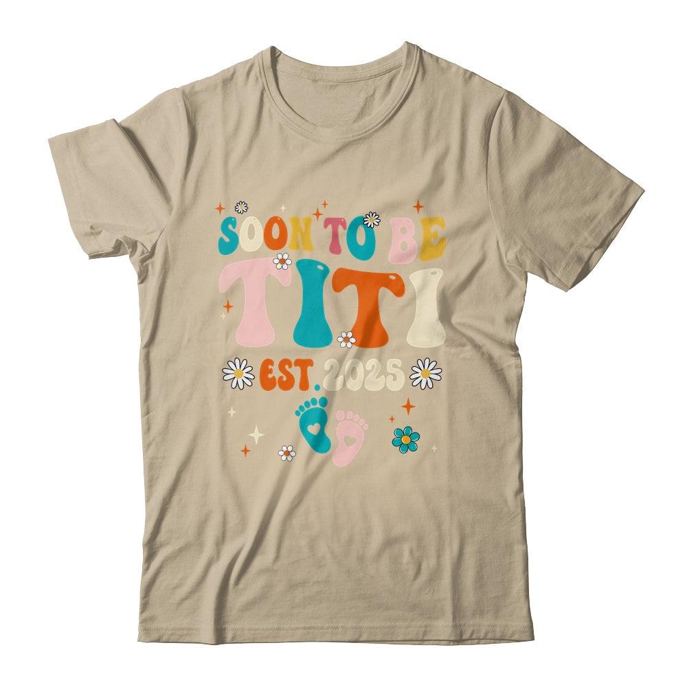 Soon To Be Titi Est 2025 Pregnancy Announcement Groovy Shirt & Tank Top | teecentury