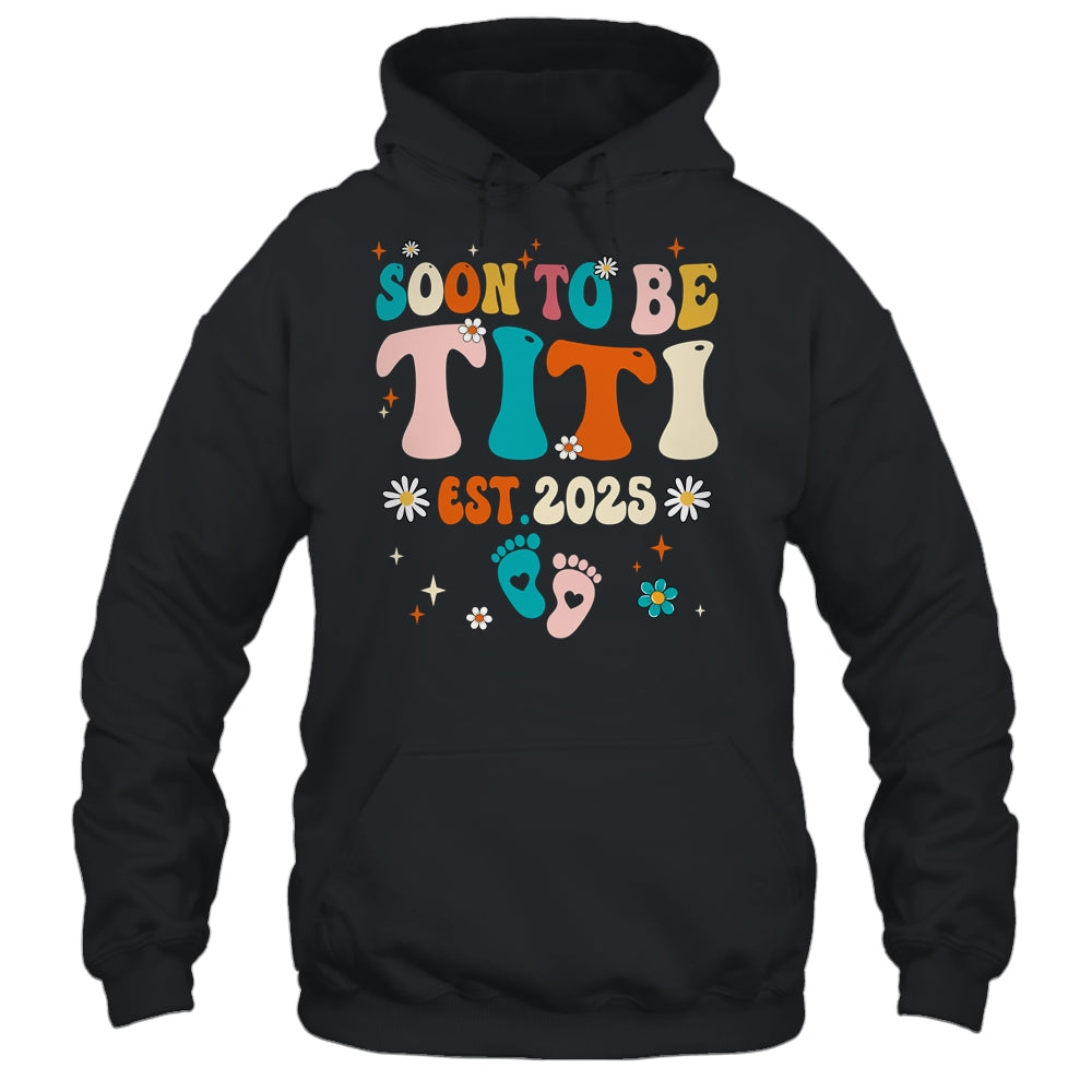 Soon To Be Titi Est 2025 Pregnancy Announcement Groovy Shirt & Tank Top | teecentury
