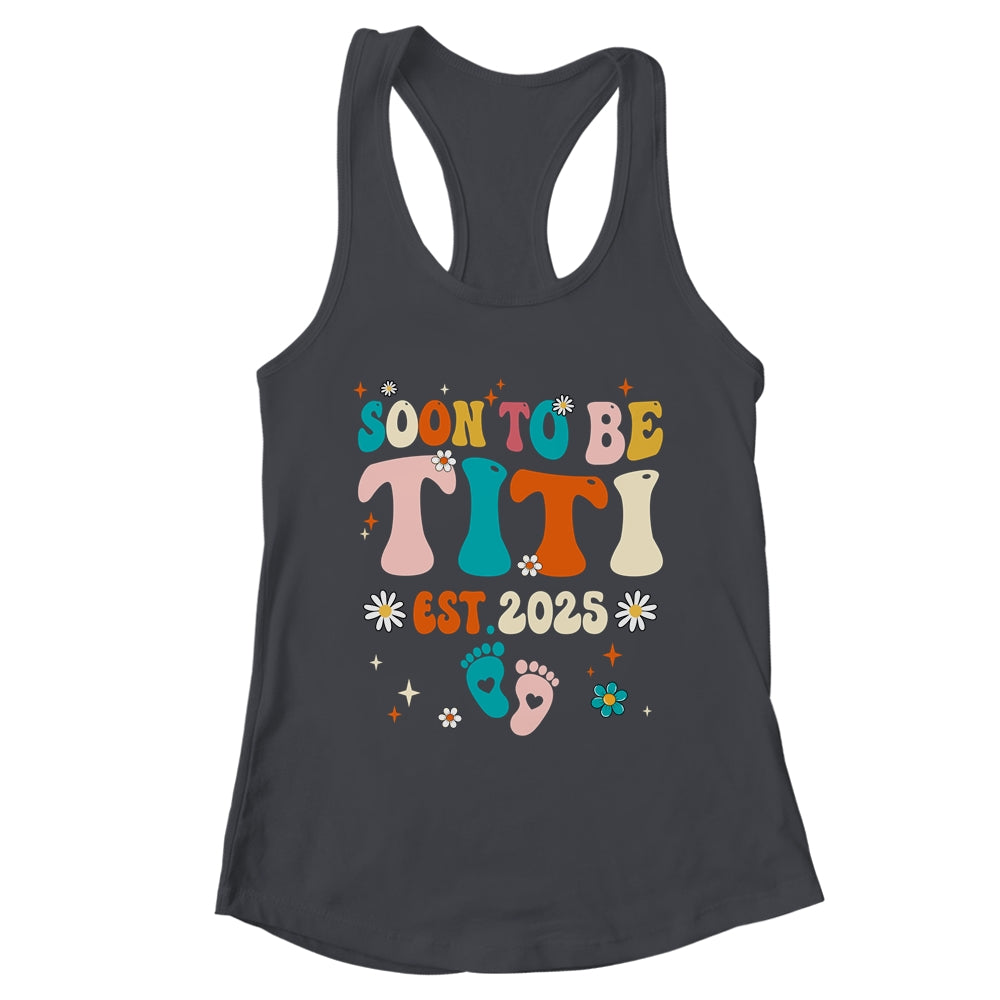 Soon To Be Titi Est 2025 Pregnancy Announcement Groovy Shirt & Tank Top | teecentury