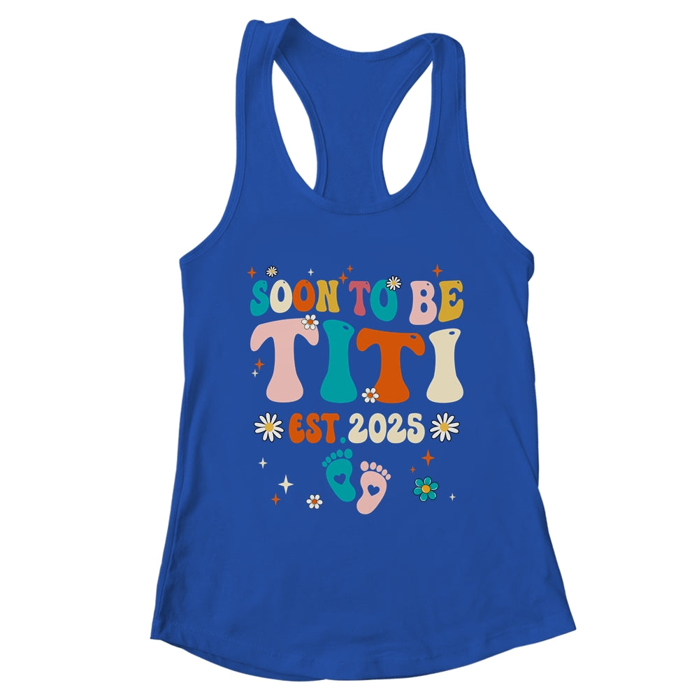 Soon To Be Titi Est 2025 Pregnancy Announcement Groovy Shirt & Tank Top | teecentury