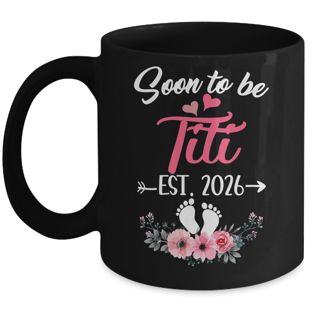 Soon To Be Titi Est 2026 Mothers Day First Time Titi Mug | teecentury