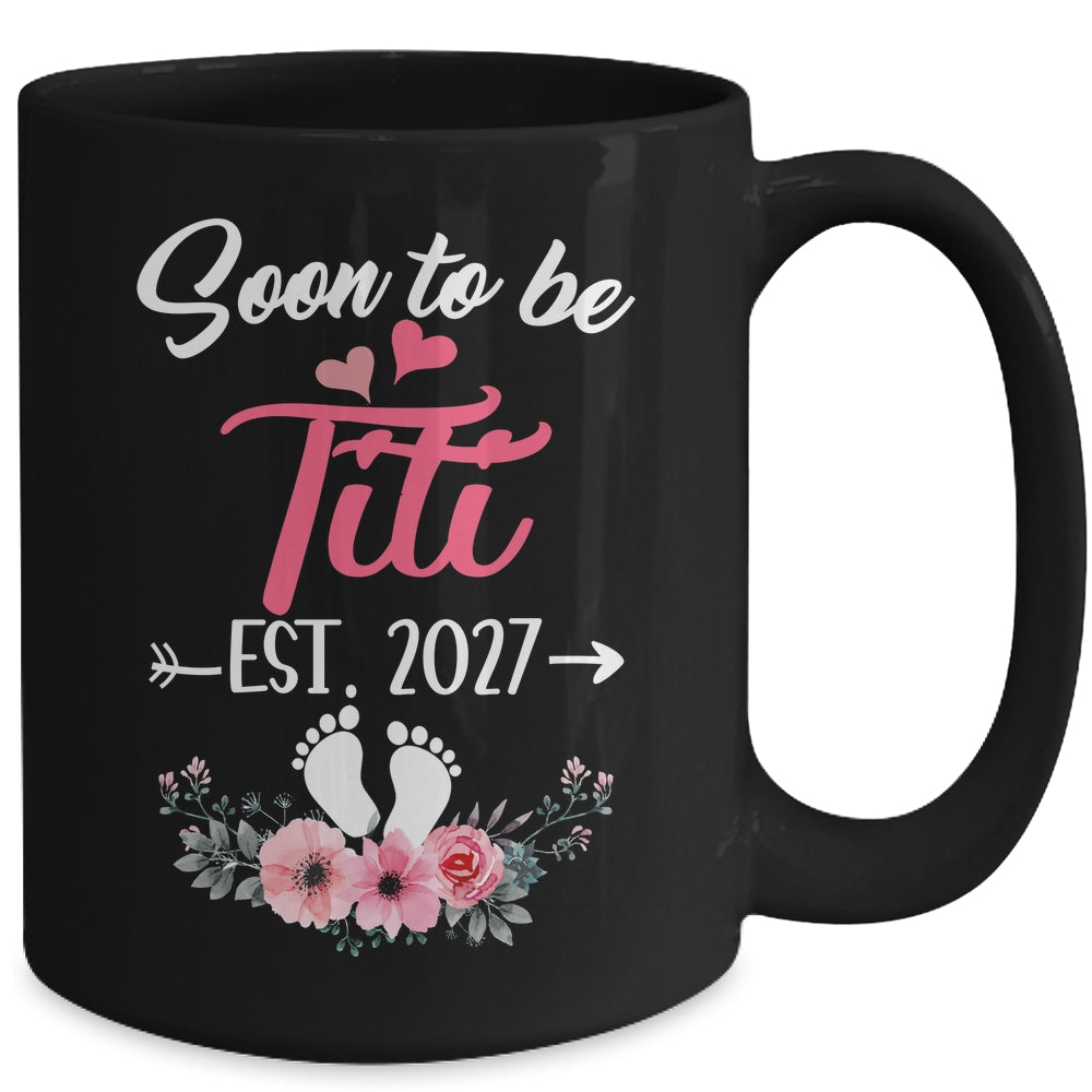 Soon To Be Titi Est 2027 Mothers Day First Time Titi Mug | teecentury