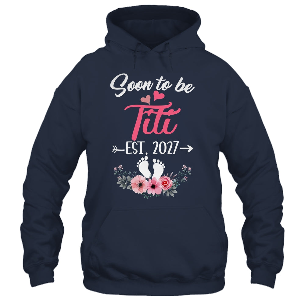 Soon To Be Titi Est 2027 Mothers Day First Time Titi Shirt & Tank Top | teecentury