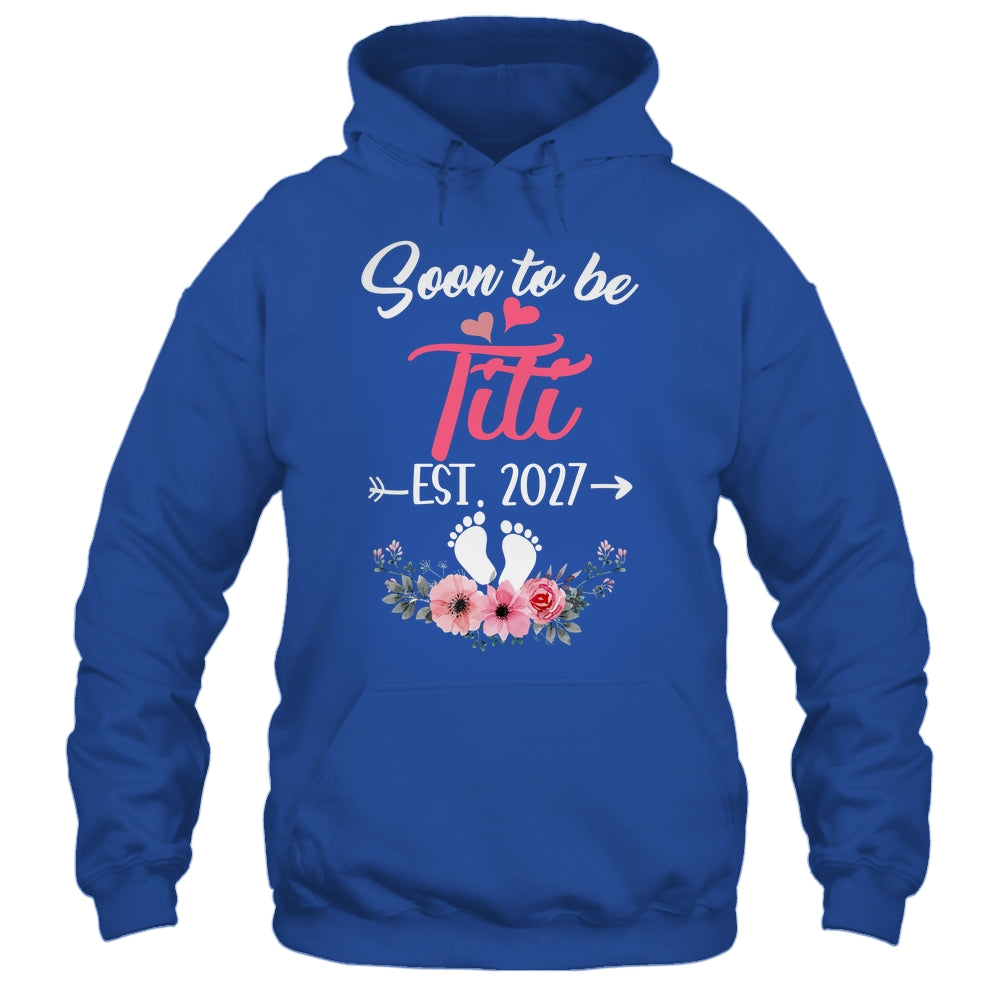 Soon To Be Titi Est 2027 Mothers Day First Time Titi Shirt & Tank Top | teecentury