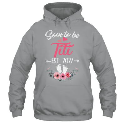Soon To Be Titi Est 2027 Mothers Day First Time Titi Shirt & Tank Top | teecentury