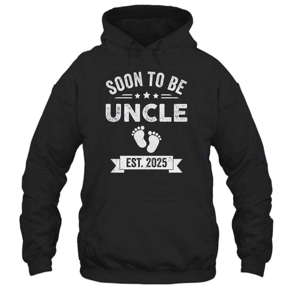 Soon To Be Uncle 2025 Fathers Day First Time Uncle Shirt & Hoodie | teecentury