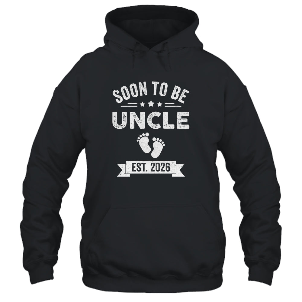 Soon To Be Uncle 2026 Fathers Day First Time Uncle Shirt & Hoodie | teecentury