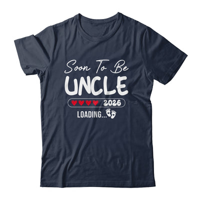 Soon To Be Uncle 2026 Loading Promoted To Uncle Est 2026 Shirt & Hoodie | teecentury